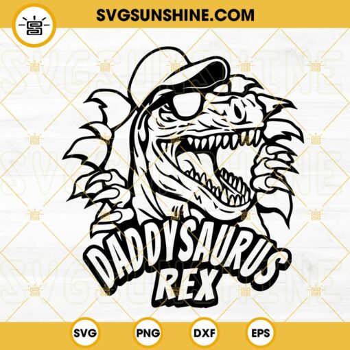 Daddysaurus Rex SVG, Funny T Rex Dad SVG, Cool Dad SVG, Fathers Day SVG, Dinosaur Lovers SVG PNG DXF EPS