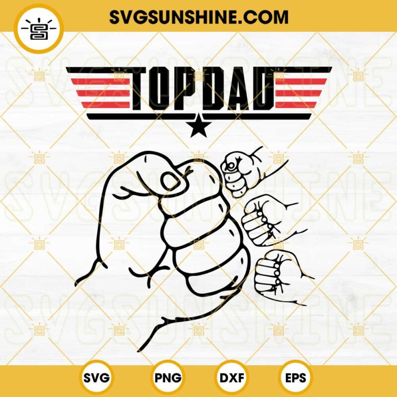 Top Dad Fist Bump Set SVG, Top Gun Dad SVG, Father's Day SVG PNG DXF