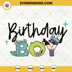 Birthday Boy Monsters Inc SVG, Monsters Family SVG, Disney Birthday Party SVG PNG DXF EPS