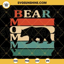 Vintage Mommy Bear SVG, Mama Bear SVG, Cute Mothers Day SVG PNG DXF EPS