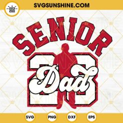 Air Senior 23 Dad SVG, Class Of 2023 SVG, Senior 2023 SVG, Fathers Day Graduate SVG PNG DXF EPS