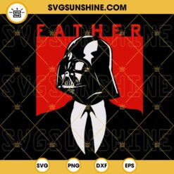 Darth Vader Father SVG, Best Dad Galaxy SVG, Anakin Skywalker SVG, Star Wars Fathers Day SVG PNG DXF EPS