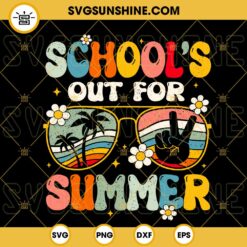 School’s Out For Summer SVG, Retro Last Day Of School SVG, Sunglasses Hello Summer SVG, Summer Beach Vacation SVG PNG DXF EPS