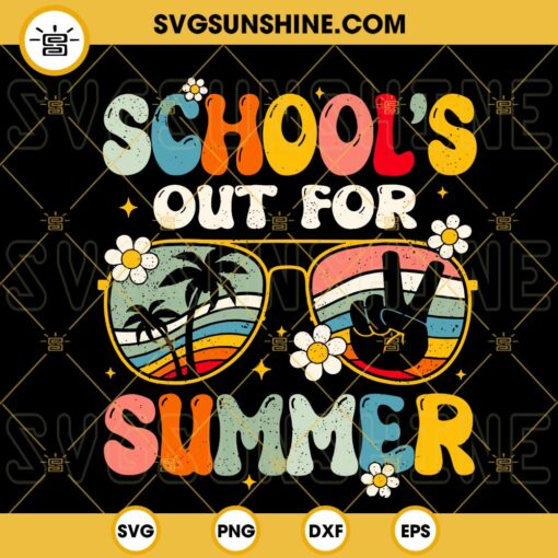 School’s Out For Summer SVG, Retro Last Day Of School SVG, Sunglasses Hello Summer SVG, Summer Beach Vacation SVG PNG DXF EPS