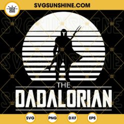The Dadalorian Vintage SVG, Best Dad In The Galaxy SVG, Star Wars Dad SVG, Funny Fathers Day SVG PNG DXF EPS