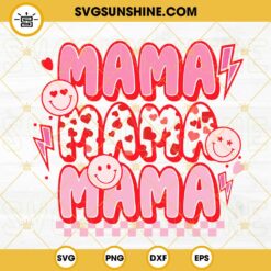 Mama Mama Mama Retro Smiley Face SVG, Love Mom SVG, Mother's Day SVG PNG DXF EPS Cricut
