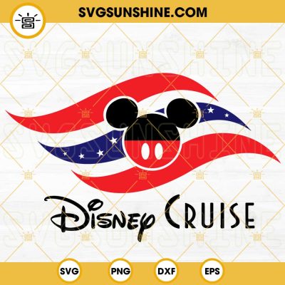 Disney Cruise American Flag SVG, Mickey 4th Of July SVG, Independence ...