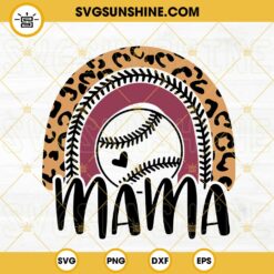 Baseball Mama Leopard Rainbow SVG, Baseball Mom SVG, Sports Mom SVG, Mothers Day SVG PNG DXF EPS Cricut