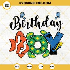 Birthday Boy Finding Nemo SVG, Ocean Birthday SVG, Disney Birthday SVG, Disney Family SVG PNG DXF EPS Files
