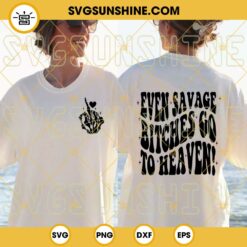 Even Savage Bitches Go To Heaven SVG, Jelly Roll Heaven SVG, Wavy Retro Font SVG, Country Song SVG PNG DXF EPS