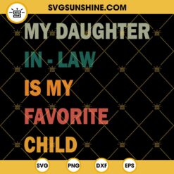Im Not A Perfect Daughter Svg, Fathers Day Svg