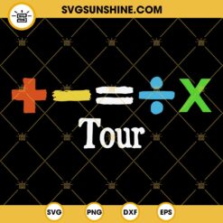 Concert Mathematics Music Tour SVG, Ed Sheeran Tour SVG, Ed Sheeran SVG EPS PNG DXF