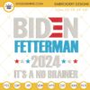Biden Fetterman 2024 It's A No Brainer Embroidery Designs, Anti Biden Machine Embroidery Files