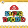 Super Daddio Embroidery Design File, Super Mario Dad Embroidery Pattern