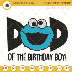Dad Of The Birthday Boy Cookie Monster Machine Embroidery Designs, Birthday Muppet Embroidery Files