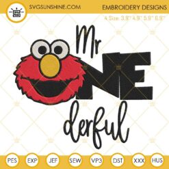 Mr Onederful Birthday Elmo Machine Embroidery Design Files