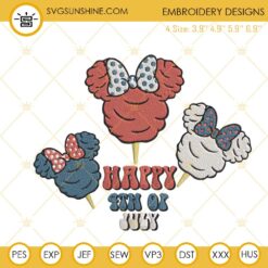 Happy 4th Of July Minnie Mouse Cotton Candy Embroidery Designs, Disney Independence Day Machine Embroidery Files