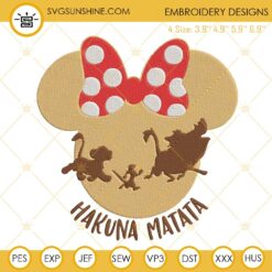 Minnie Head Hakuna Matata Embroidery Designs, Disney Safari Vacation Machine Embroidery Files