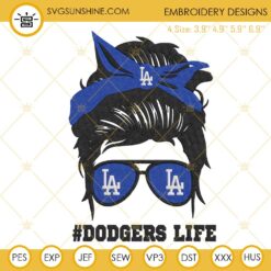 Dodgers Life Girl Embroidery Designs, Dodgers Baseball Fan Machine Embroidery Files