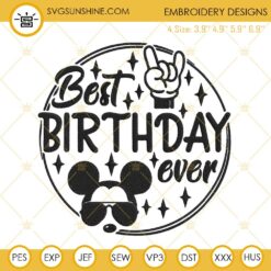 Best Birthday Ever Disney Embroidery Designs, Kids Birthday Party Embroidery Files