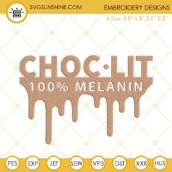 Choc Lit 100 Melanin Embroidery Designs, Black History Embroidery Files