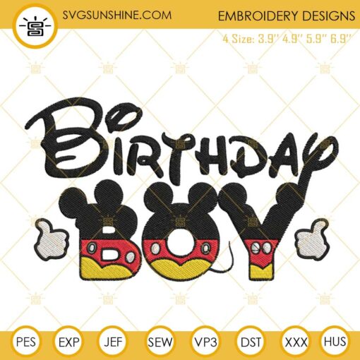 Birthday Boy Mickey Mouse Embroidery File, Disney Family Birthday Party Embroidery Designs