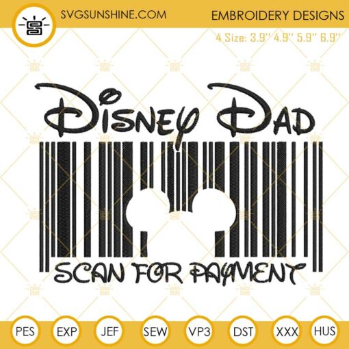 Disney Dad Scan For Payment Embroidery Designs, Funny Mickey Dad Embroidery Files