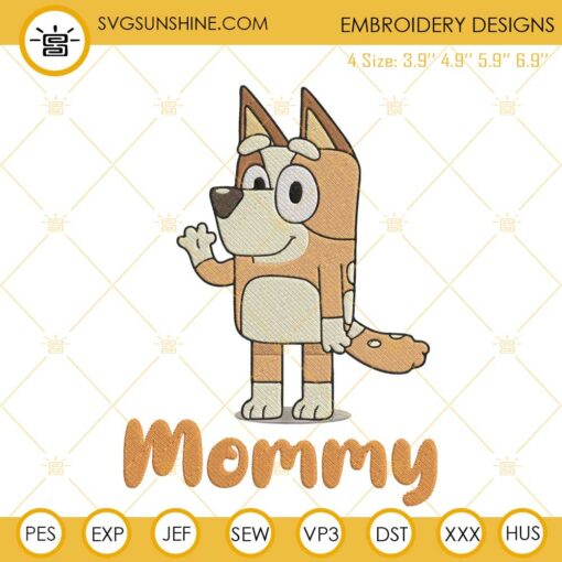 Bluey Mommy Machine Embroidery Designs, Chilli Heeler Embroidery Pattern Files