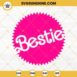 Barbi Bestie Logo SVG, Doll Pink SVG, Barbi SVG, Bestie SVG