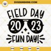 Field Day 2023 Fun Day SVG, Teacher SVG, Field Day SVG, Field Day 2023 Sunglasses SVG