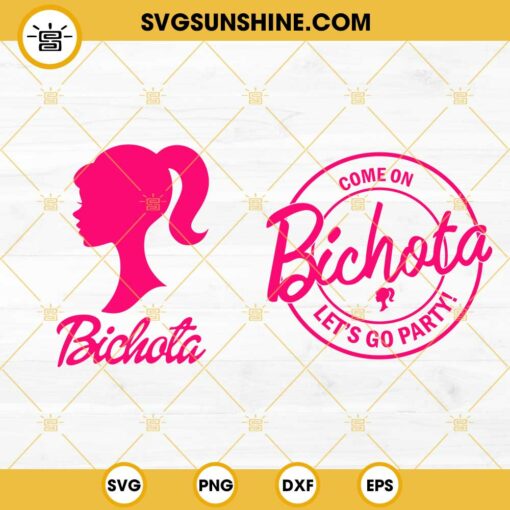 Karol G Bichota Barbie SVG Bundle, Come On Bichota Lets Go Party SVG, Barbie 2023 SVG