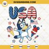 USA Bluey SVG, Bluey 4th Of July SVG, Bluey Bandit Heeler America Flag SVG