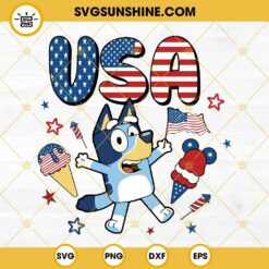 USA Bluey SVG, Bluey 4th Of July SVG, Bluey Bandit Heeler America Flag SVG