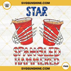 Star Spangled Hammered PNG, Skeleton Hand PNG, July 4th PNG, Independence Day Funny Sayings PNG