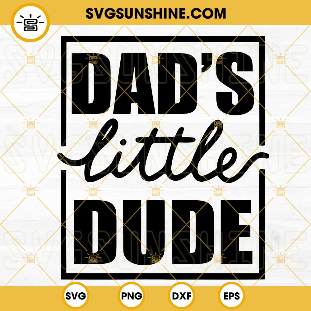 Dad's Little Dude SVG, Baby Boy SVG, New Dad SVG, Funny Fathers Day SVG ...
