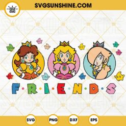 Super Mario Princess Friends SVG, Peach SVG, Daisy Princess SVG, Rosalina SVG PNG DXF EPS Digital Download