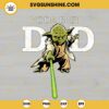 Yoda Best Dad SVG, The Mandalorian Dad SVG, Star Wars Father's Day Gift SVG PNG DXF EPS Cricut