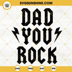 Dad You Rock SVG, Rock Dad SVG, Music Fathers Day SVG PNG DXF EPS Cricut