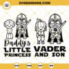 Darth And Son SVG, Daddy's Little Princess Darth Vader SVG, Star Wars Dad SVG, Funny Fathers Day SVG PNG DXF EPS