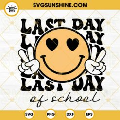 Last Day Of School Smiley Face SVG, School's Out For Summer SVG, Teacher Summer SVG PNG DXF EPS Files