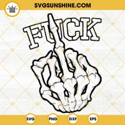 Middle Finger Skeleton Fuck SVG, Funny SVG PNG DXF EPS Cricut