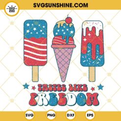 Tastes Like Freedom Distressed SVG, American Flag Ice Cream SVG, Happy 4th Of July SVG PNG DXF EPS