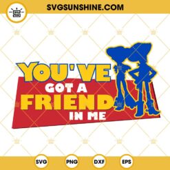 You've Got A Friend In Me Woody And Jessie SVG, Cowboy Sheriff Cartoon SVG, Disney Pixar Toy Story SVG PNG DXF EPS Files