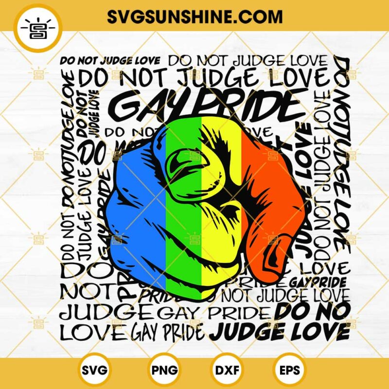 Do Not Judge Love SVG, Gay Pride SVG, Rainbow Hand SVG, LGBT Quotes SVG ...