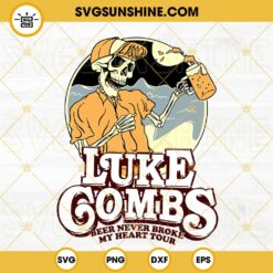 Luke Combs Beer Never Broke My Heart Tour Skeleton SVG, Country Western Music SVG PNG DXF EPS Cricut