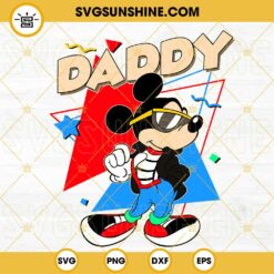 Mickey Mouse Daddy SVG, Rad Dad Mickey SVG, Funny Happy Father's Day Disney SVG PNG DXF EPS Cricut