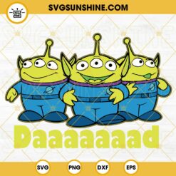 Toy Story Aliens Dad SVG, Little Green Men SVG, Funny Dad Fathers Day SVG, Family Vacation 2023 SVG PNG DXF EPS Cricut