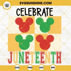 Celebrate Juneteenth Mickey Mouse SVG, Afro Baby SVG, Cute Disney Juneteenth Boy SVG PNG DXF EPS Cricut