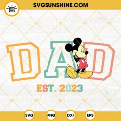 Mickey Dad Est 2023 SVG, New Dad SVG, Disney Family SVG, Happy First Father's Day SVG PNG DXF EPS