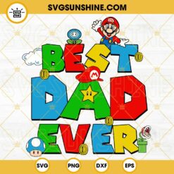 Best Dad Ever Super Mario SVG, Super Daddio SVG, Super Dad SVG, Happy Father’s Day SVG PNG DXF EPS